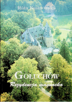 Gołuchów rezydencja magnacka