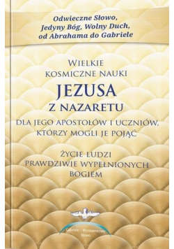 Wielkie kosmiczne nauki Jezusa z Nazaretu w.2