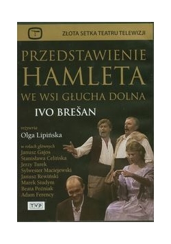 Przedstawienie Hamleta we wsi Głucha Dolna, płyta DVD, nowa