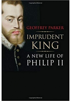 A New Life of Philip II