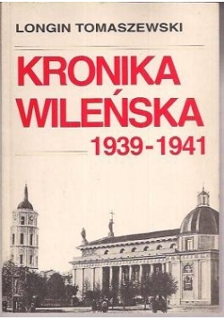 Kronika Wileńska 1939-1941