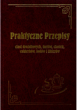 Praktyczne przepisy reprint z 1926 r