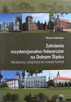 Założenia rezydencjonalno folwarczne na Dolnym Śląsku