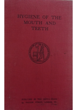 Hygiene of the Mouth and Teeth, 1927 r.