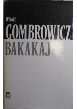 Bakakaj Gombrowicz