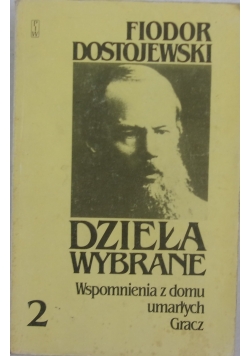 Dzieła Wybrane 2. Wspomnienia z domu umarłych, Gracz