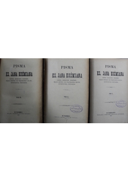 Pisma Ks Jana Koźmiana Tom od I do III 1881 r.