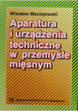 Aparatura i urządzenia techniczne w przemyśle mięsnym