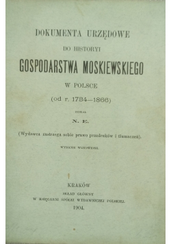 Dokumenta urzędowe do historyi gospodarstwa moskiewskiego w Polsce, 1904 r.