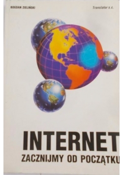 Internet zacznijmy od początku