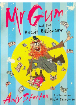 Mr Gum and the Biscuit Billionare