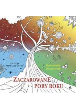 Kolorowanka dla dorosłych.Zaczarowane pory roku