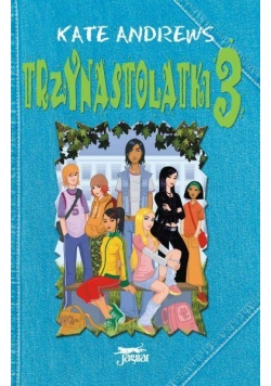 Trzynastolatki 3