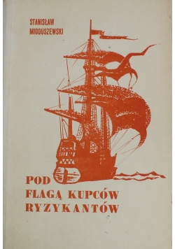 Pod flagą kupców ryzykantów