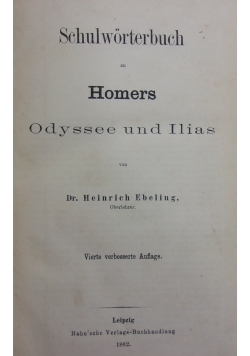 Schulworterbuch zu Homers, 1882r.