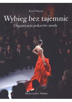Wybieg bez tajemnic Organizacja pokazów mody