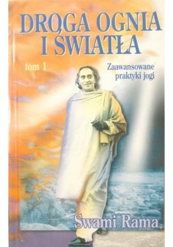 Droga ognia i światła tom 1