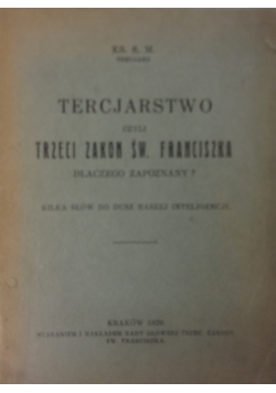 Tercjarstwo czyli trzeci zakon św. Franciszka, 1929 r.