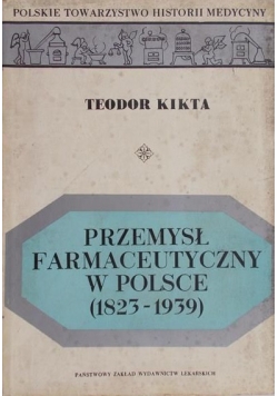 Przemysł farmaceutyczny w Polsce 1823-1939