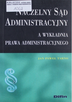 Naczelny Sąd Administracyjny a wykładnia prawa administracyjnego