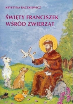 Święty Franciszek wśród zwierząt