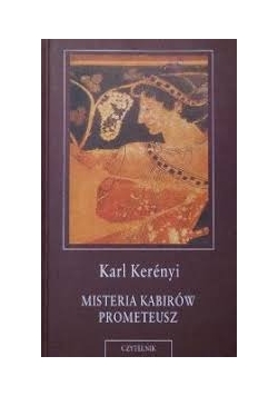 Misteria Kabirów. Prometeusz