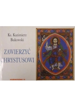 Zawierzyć Chrystusowi