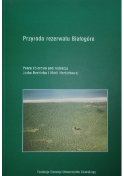 Przyroda rezerwatu Białogóra
