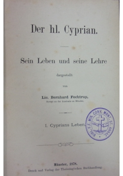Der hl. Cyprian, Sein Leben und seine Lehre, 1878 r.