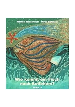 Wie kommt ein Fisch nach Betlehem