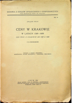 Ceny w Krakowie w latach 1369 1600  1935 r.