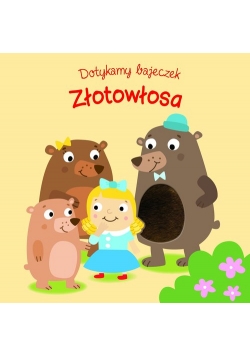 Dotykamy bajeczek Złotowłosa i trzy misie