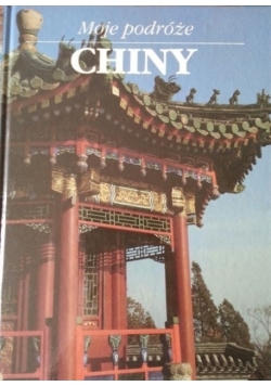 Moje podróże Chiny