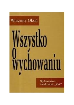 Wszystko o wychowaniu