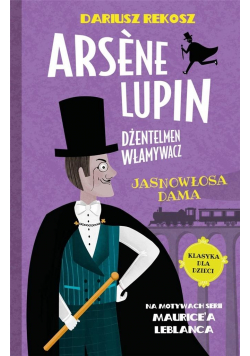 Arsene Lupin dżentelmen włamywacz. Jasnowłosa dama