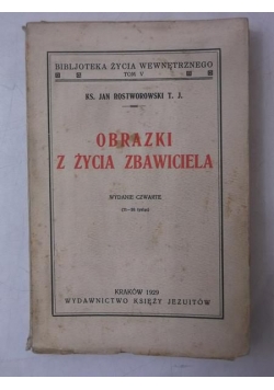 Obrazki z życia Zbawiciela, 1929 r.