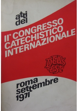 Atti del II Congresso Catechistico Internazionale