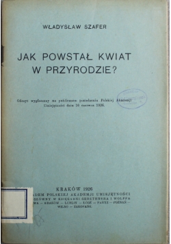 Jak powstał kwiat w przyrodzie 1926 r.