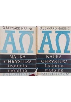 Nauka Chrystusa, teologia moralna. Tom I-II