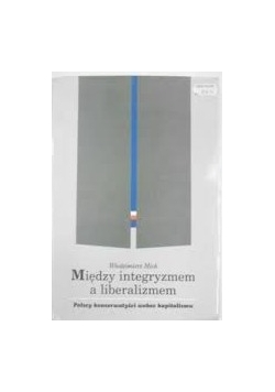 Między integryzmem a liberalizmem