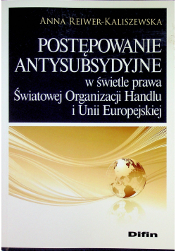 Postępowanie antysubsydyjne w świetle prawa