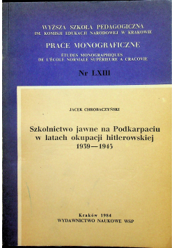 Szkolnictwo jawne na Podkarpaciu w latach okupacji hitlerowskiej 1939 1945