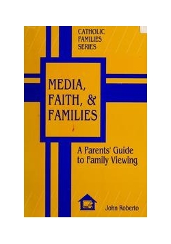 Media,faith and families