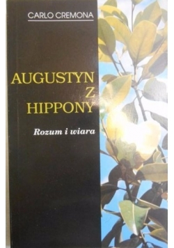 Augustyn z Hippony Rozum i wiara