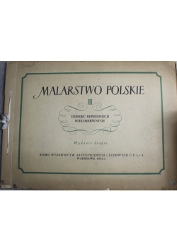 Malarstwo Polskie III dzieisięć reprodukcji wielobarwnych 1953 r.