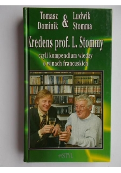 Kredens prof. L. Stommy czyli kompendium wiedzy o winach francuskich