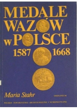 Medale Wazów w Polsce 1587-1668