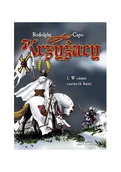 Krzyżacy 1: W cieniu czarnych kniei