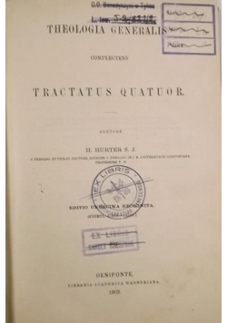 Theologia Dogmaticae, Theologia Generalis: Tractatus Quatuor, 1903 r.