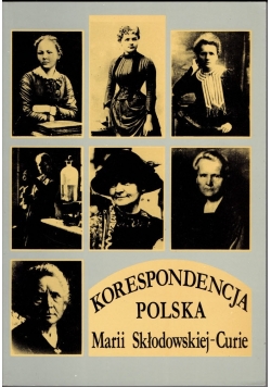 Korespondencja Polska Marii Skłodowskiej Curie